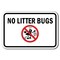 Signmission 18 in Height, 0.12 in Width, Aluminum, 12" x 18", A-1218 Do Not Litter - No LitB A-1218 Do Not Litter - No LitB - alternate 1